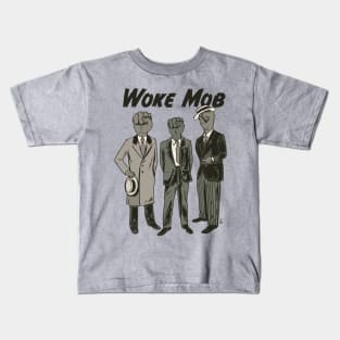 Woke Mob Kids T-Shirt